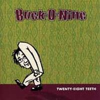 Buck-O-Nine - Twenty-Eight Teeth (1997)