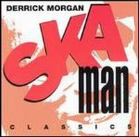 Derrick Morgan - 1995 - Ska Man Classics