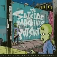 Split: The Suicide Machines / Potshot (2003)