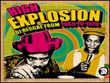 High Explosion: DJ Reggae from 1969-1979
